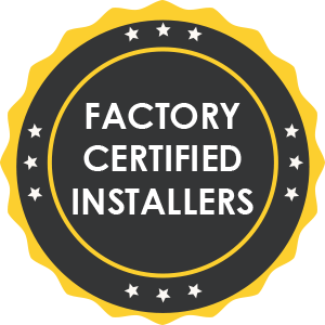 Factory Certified Installers